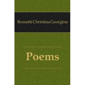 Poems Rossetti Christina Georgina Books