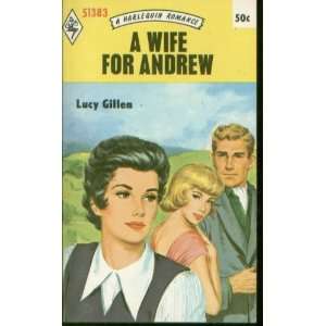  Wife for Andrew (A Harlequin Romance, 51383) Lucy Gillen Books