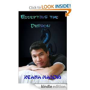 Accepting the Dragon (Year of the Dragon) Reana Malori  