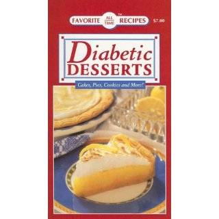 Diabetic Desserts Cakes, Pies, Cookies and More (Favorite All Time 