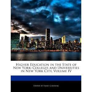   in New York City, Volume IV (9781116087444) Emily Gooding Books