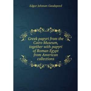   from American collections Edgar Johnson Goodspeed  Books
