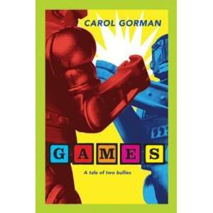   by Gorman, Carol (Author) Jan 09 07[ Hardcover ] Carol Gorman Books