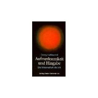   Hingabe. Die Wissenschaft des Ich. by Georg Kuhlewind (Apr 1, 1998