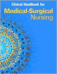 Clinical Handbook for Medical Surgical Nursing, (0131985639 