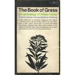  The Book of Grass. an Anthology of Indian Hemp George 