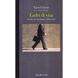   . Storie di strozzini e disperati (9788880891307) Tano Grasso Books