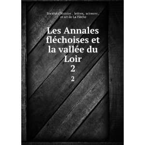  Les Annales flÃ©choises et la vallÃ©e du Loir. 2 