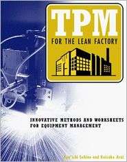 TPM for the Lean Factory Innovative Methods and Worksheets for 