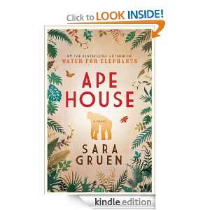  Ape House eBook Sara Gruen Kindle Store