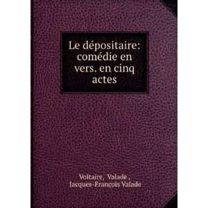   . en cinq actes Valade , Jacques FranÃ§ois Valade Voltaire Books