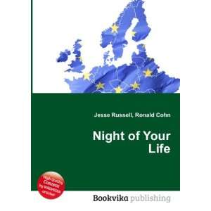  Night of Your Life Ronald Cohn Jesse Russell Books