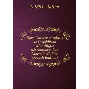   Ã  la Nouvelle GuinÃ©e (French Edition) L 1884  Rutten Books