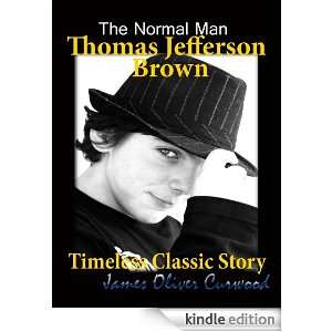 Thomas Jefferson Brown The Normal Man Timeless Classic Story 