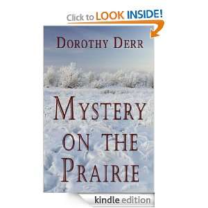 Mystery on the Prairie Dorothy Derr  Kindle Store