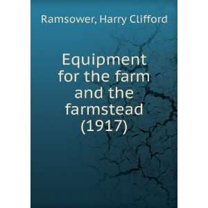   the farm and the farmstead, (9781275603790) Harry C. Ramsower Books