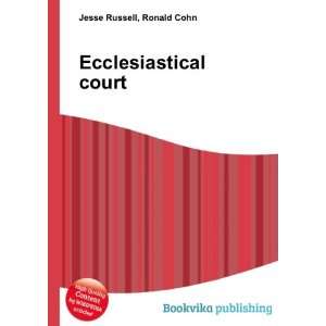  Ecclesiastical court Ronald Cohn Jesse Russell Books