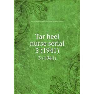  Tar heel nurse serial. 3 (1941) North Carolina State 