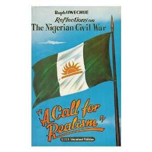  Reflections on the Nigerian Civil War  a Call for Realism 