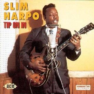 Top Albums by Slim Harpo (See all 12 albums)