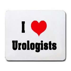  I Love/Heart Urologists Mousepad