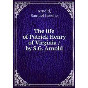   Henry of Virginia / by S.G. Arnold Samuel Greene Arnold Books