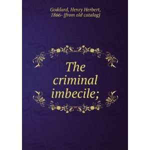  three remarkable murber cases Henry Herbert, 1866 1957 Goddard Books