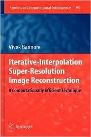 Iterative Interpolation Super Resolution Image Reconstruction A 