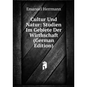   Im Gebiete Der Wirthschaft (German Edition) Emanuel Herrmann Books