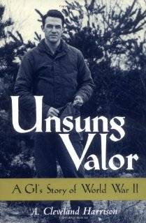 Unsung Valor A GIs Story of World War II