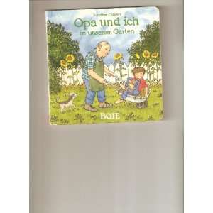  Opa Und Ich In Unserem Garten Dorothea Cuppers Books