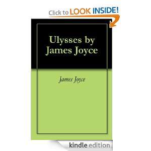 Ulysses by James Joyce James Joyce  Kindle Store