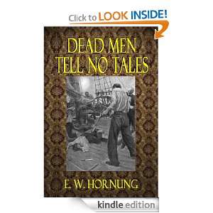 DEAD MEN TELL NO TALES (Illustrated) E. W. Hornung, Harvey T. Dunn 