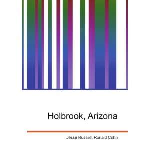  Holbrook, Arizona Ronald Cohn Jesse Russell Books