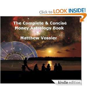 The Complete & Concise Money Astrology Book (Oaklight Astrology Series 