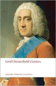 Lord Chesterfields Letters, (0199554846), Lord Chesterfield 