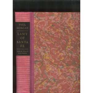   Lamy of Santa Fe, His Life and Times, in Slipcase Paul Horgan Books