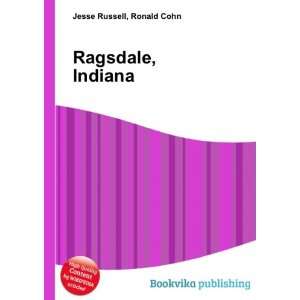  Ragsdale, Indiana Ronald Cohn Jesse Russell Books