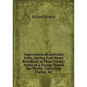   Voyage Round the World; Australian Poems, &c Richard Howitt Books