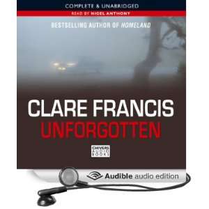  Unforgotten (Audible Audio Edition) Clare Francis, Nigel 