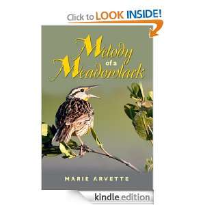 Melody of a Meadowlark Marie Arvette  Kindle Store