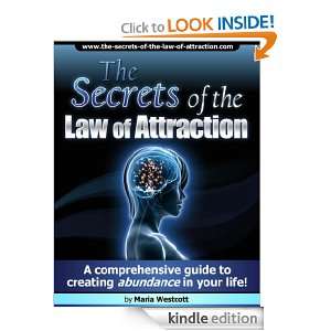 The Secrets of The Law of Attraction Maria Westcott  