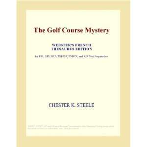  The Golf Course Mystery (Websters French Thesaurus 