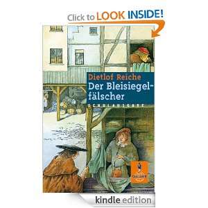 Der Bleisiegelfälscher (German Edition) Dietlof Reiche  