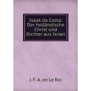  Isaak da Costa Der hollÃ¤ndische Christ und Dichter aus 
