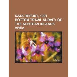   of the Aleutian Islands area (9781234541927) U.S. Government Books