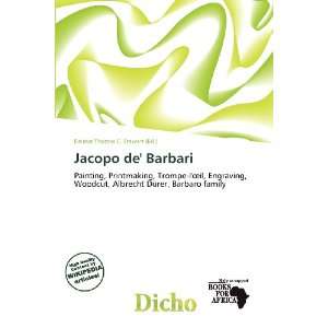    Jacopo de Barbari (9786137180020) Delmar Thomas C. Stawart Books