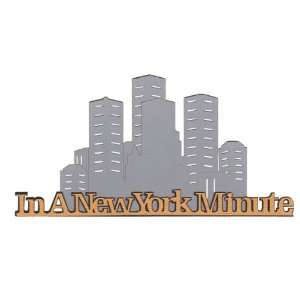  In A New York Minute Laser Die Cut