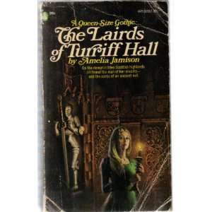 The Lairds of Turriff Hall Amelia Jamison  Books