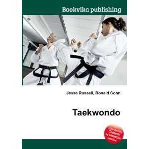  Taekwondo Ronald Cohn Jesse Russell Books
